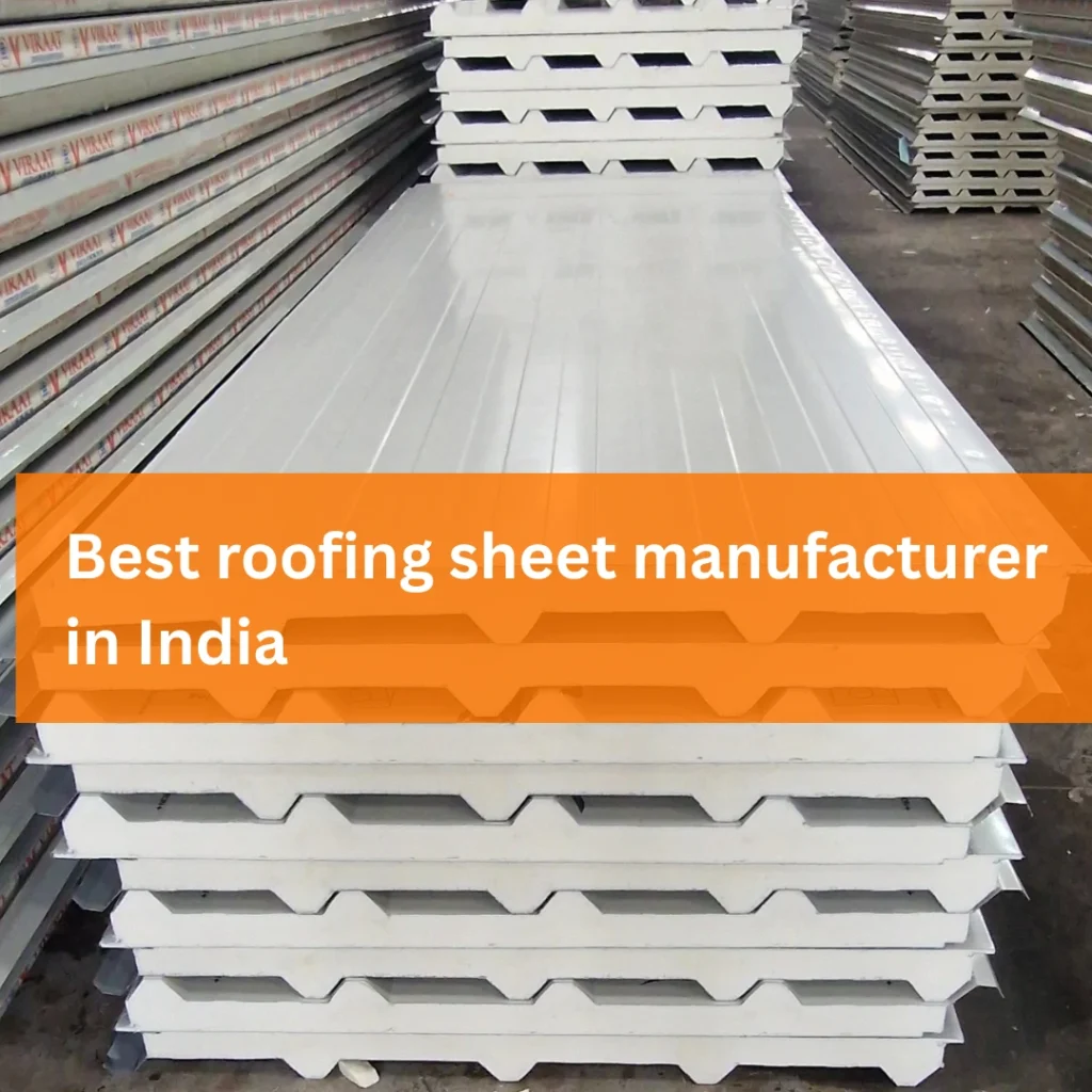 Best roofing sheet manufacturing in India