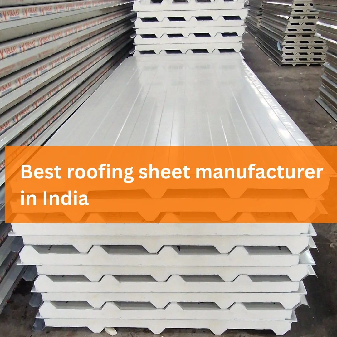 Best roofing sheet manufacturing in India